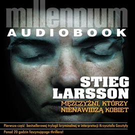 Stieg Larsson: Mężczyźni, którzy nienawidzą kobiet
